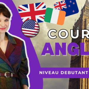 Apprendre l'anglais - A1 / A2 - niveau débutant