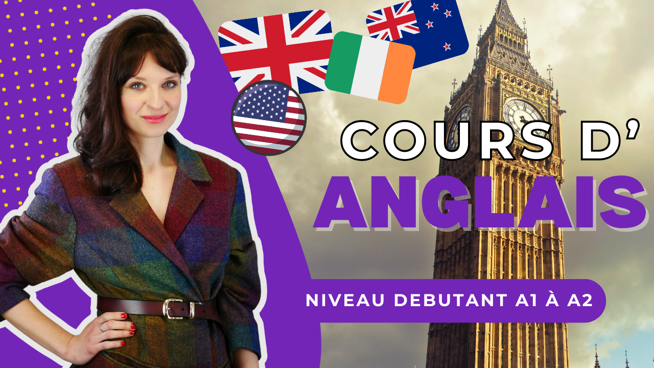 Apprendre l’anglais – A1 / A2 – niveau débutant